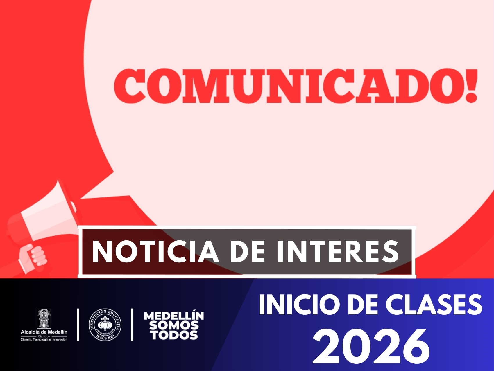 Bienvenida al Año Escolar 2026 de la Institución Educativa Jesús Rey. Las clases inician el 2 de febrero, con compromiso institucional, formación en valores, excelencia académica y trabajo conjunto con las familias.